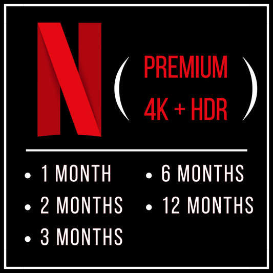 Netflix (4K + HDR)